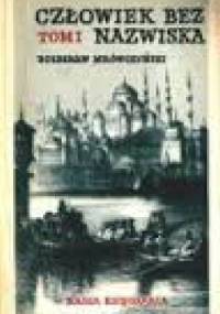 Człowiek bez nazwiska. Żołnierz nieznany t.1 - Bolesław Mrówczyński