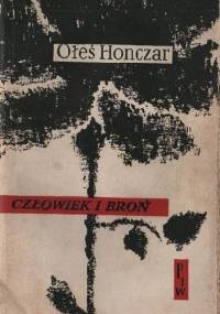 Człowiek i broń - Ołeś Honczar