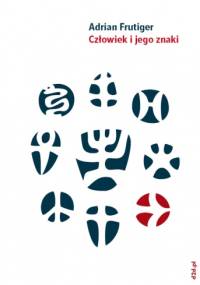 Człowiek i jego znaki - Adrian Frutiger