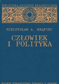 Człowiek i polityka - Mieczysław Albert Krąpiec OP