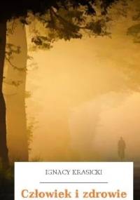 Człowiek i zdrowie - Ignacy Krasicki
