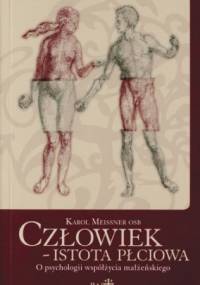 Człowiek - istota płciowa - o. Karol Meissner