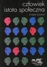 Człowiek istota społeczna. Wybór tekstów - Elliot Aronson