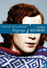 Człowiek, który pokochał Yngvego - Tore Renberg