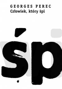 Człowiek, który śpi - Georges Perec