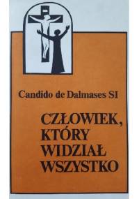 Człowiek, który widział wszystko - Cándido de Dalmases SJ