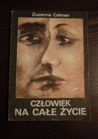 Człowiek na całe życie - Zuzanna Celmer
