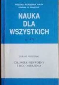 Człowiek pierwotny i jego wierzenia - Łukasz Trzciński