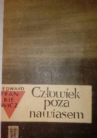 Człowiek poza nawiasem - Edward Frankiewicz