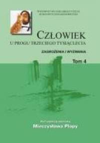 Człowiek u progu trzeciego tysiąclecia. TOM 4 - Mieczysław Plopa