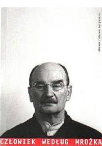 Człowiek według Mrożka - Sławomir Mrożek