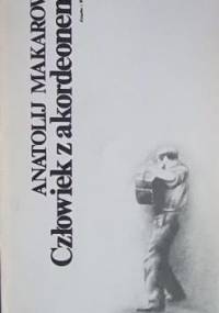 Człowiek z akordeonem - Anatolij Makarow