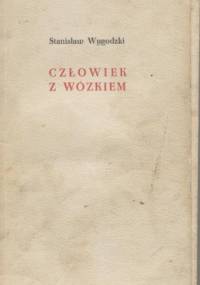 Człowiek z wózkiem - Stanisław Wygodzki