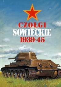 Czołgi sowieckie 1939-45 - Jacek Solarz, Valerij P. Panow