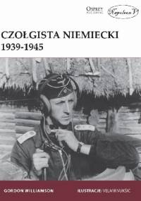 Czołgista niemiecki 1939–1945 - Gordon Williamson