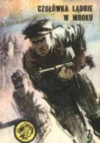 Czołówka ląduje w mroku - Józef Bolesław Garas