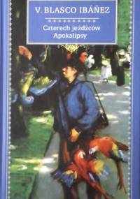 Czterech jeźdźców Apokalipsy - Vicente Blasco Ibáñez