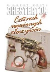 Czterech niewinnych złoczyńców - Gilbert Keith Chesterton