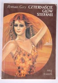 Czternaście głów Stefanii - Romain Gary