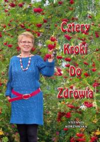 Cztery kroki do zdrowia - Stefania Korżawska