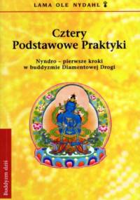 Cztery Podstawowe Praktyki - Lama Ole Nydahl