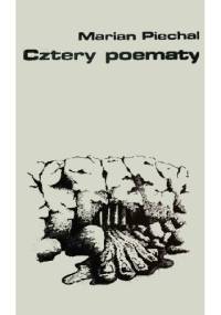 Cztery poematy - Marian Piechal