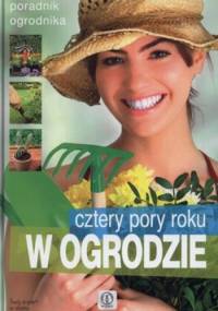 Cztery pory roku w ogrodzie. Poradnik ogrodnika - Marta Rybarczyk