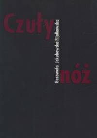 Czuły nóż - Genowefa Jakubowska-Fijałkowska