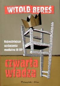 Czwarta władza - Witold Bereś