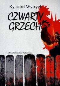 Czwarty Grzech - Ryszard Wytrych