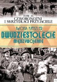 Czworonożni i skrzydlaci przyjaciele - Iwona Kienzler