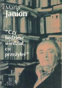Czy będziesz wiedział, co przeżyłeś - Maria Janion