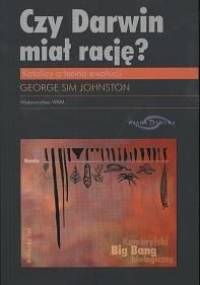 Czy Darwin miał rację? - George Sim Johnston