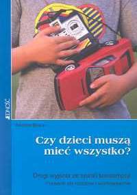 Czy dzieci muszą mieć wszystko - Andrea Braun