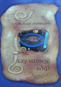 Czy istnieje Bóg? - Richard Swinburne