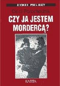 Czy ja jestem mordercą? - Calek Perechodnik