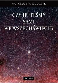 Czy jesteśmy sami we wszechświecie? - Wojciech Kulczyk