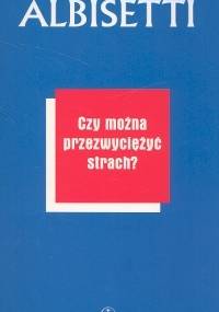 Czy można przezwyciężyć strach - Valerio Albisetti