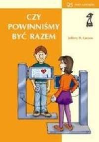 Czy powinniśmy być razem - Jeffry H. Larson