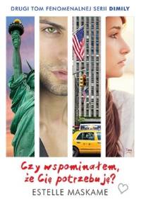 Czy wspominałem, że Cię potrzebuję? - Estelle Maskame