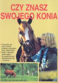 Czy znasz swojego konia - Marie-Luise von der Sode