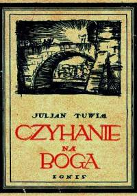 Czyhanie na Boga - Julian Tuwim