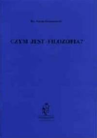 Czym jest filozofia? - Antoni Siemianowski