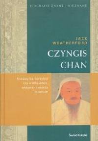 Czyngis Chan - Jack Weatherford