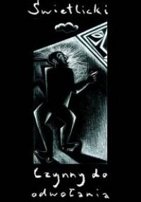 Czynny do odwołania - Marcin Świetlicki