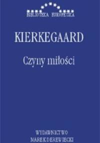 Czyny miłości - Søren Aabye Kierkegaard