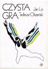 Czysta gra - Tadeusz Olszański, Jan Lis