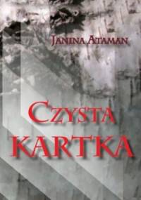 Czysta kartka - Janina Ataman-Gąsiewicz
