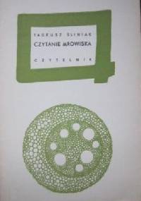 Czytanie mrowiska - Tadeusz Śliwiak