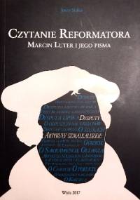 Czytanie reformatora II. Marcin Luter i jego pisma - Jerzy Sojka